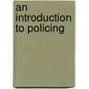 An Introduction to Policing door Onbekend