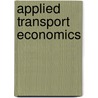 Applied Transport Economics door Onbekend