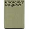 Autobiography of Leigh Hunt door Onbekend