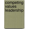 Competing Values Leadership by Unknown