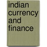 Indian Currency And Finance door Onbekend