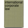 International Corporate Law door Onbekend