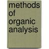 Methods Of Organic Analysis by Unknown