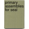 Primary Assemblies For Seal door Onbekend