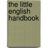 The Little English Handbook door Onbekend