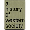 A History Of Western Society door Onbekend