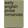 Early English Prose Romances door Onbekend