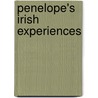 Penelope's Irish Experiences by Unknown