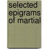 Selected Epigrams of Martial door Onbekend