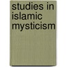 Studies In Islamic Mysticism door Onbekend
