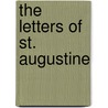 The Letters Of St. Augustine door Onbekend