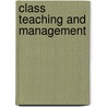 Class Teaching And Management door Onbekend