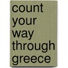 Count Your Way Through Greece door Onbekend