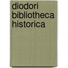 Diodori Bibliotheca Historica door Onbekend