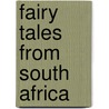 Fairy Tales From South Africa door Onbekend