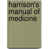 Harrison's Manual of Medicine door Onbekend