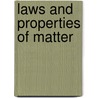 Laws And Properties Of Matter door Onbekend