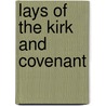 Lays Of The Kirk And Covenant by Unknown