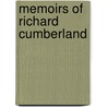 Memoirs Of Richard Cumberland door Onbekend