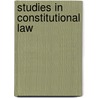 Studies In Constitutional Law door Onbekend