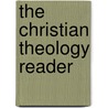 The Christian Theology Reader door Onbekend
