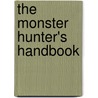 The Monster Hunter's Handbook door Onbekend