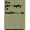 The Philosophy Of Mathematics door Onbekend