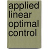 Applied Linear Optimal Control door Onbekend