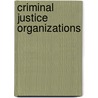 Criminal Justice Organizations door Onbekend