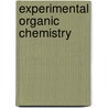 Experimental Organic Chemistry door Onbekend