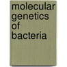 Molecular Genetics Of Bacteria by Unknown