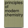 Principles of Modern Chemistry door Onbekend