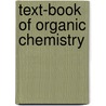 Text-Book of Organic Chemistry door Onbekend