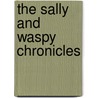 The Sally and Waspy Chronicles door Onbekend