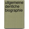 Ullgemeine Dentlche Biographie door Onbekend