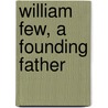William Few, A Founding Father door Onbekend