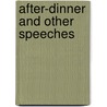 After-Dinner And Other Speeches door Onbekend