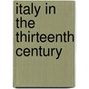 Italy In The Thirteenth Century door Onbekend