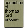 Speeches Of Thomas Lord Erskine door Onbekend