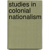 Studies In Colonial Nationalism door Onbekend