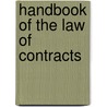 Handbook Of The Law Of Contracts door Onbekend