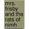 Mrs. Frisby And The Rats Of Nimh by Unknown