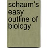 Schaum's Easy Outline Of Biology door Onbekend
