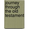 Journey Through The Old Testament door Onbekend