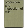 Production And Inspection Of Milk by Unknown