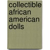 Collectible African American Dolls by Unknown