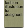 Fashion Illustration for Designers door Onbekend