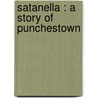 Satanella : A Story Of Punchestown by Unknown