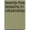 Twenty-Five Lessons in Citizenship door Onbekend