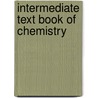 Intermediate Text Book of Chemistry by Unknown